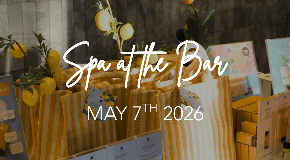 Spa at the Bar May 7th